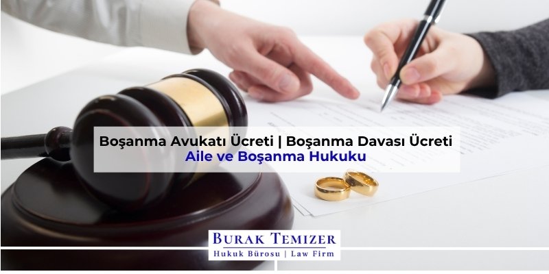 Boşanma Avukatı Ücreti | Boşanma Davası Ücreti | 2025