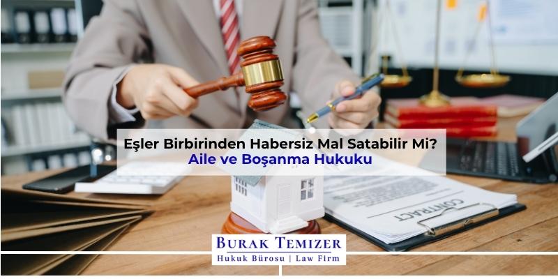 Eşler Birbirinden Habersiz Mal Satabilir Mi? 2025