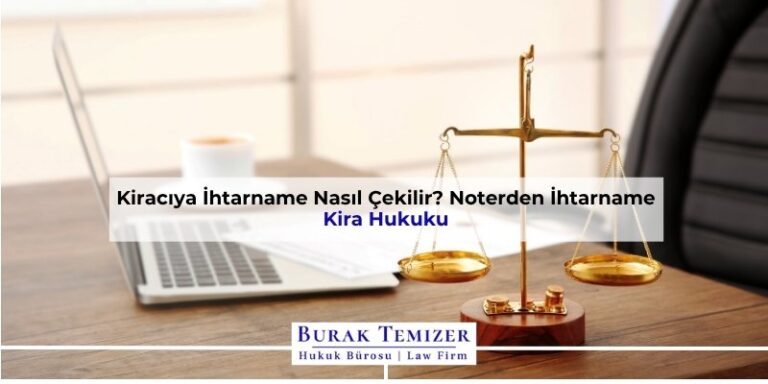 Kiracıya İhtarname Nasıl Çekilir? Noterden İhtarname | 2025