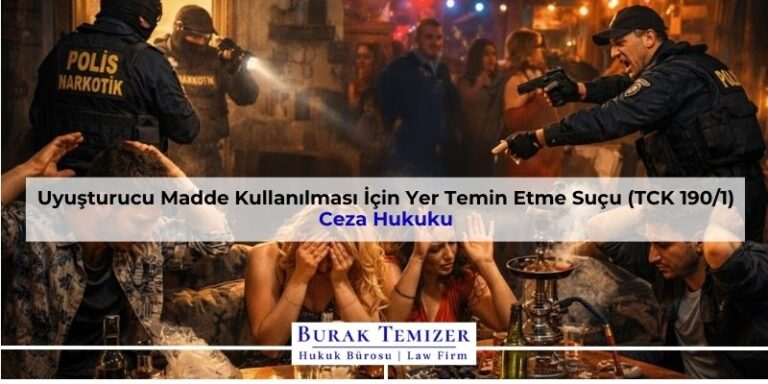 Uyuşturucu Madde Kullanılması İçin Yer Temin Etme Suçu (TCK 190/1)