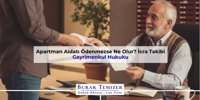 Apartman Aidatı Ödenmezse Ne Olur? İcra Takibi | 2026
