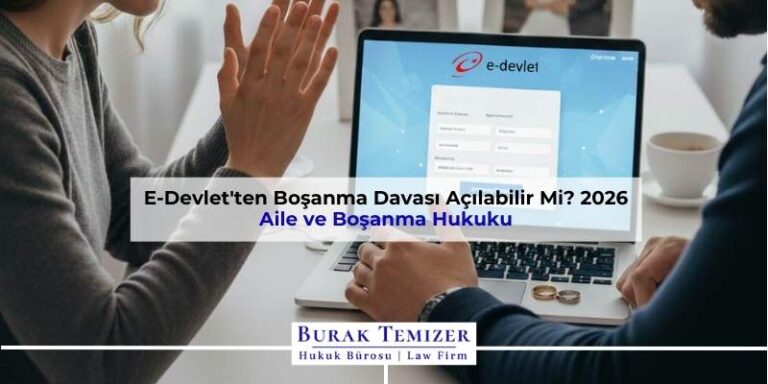 E-Devlet'ten Boşanma Davası Açılabilir Mi? 2026