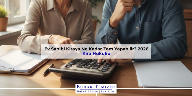 Ev Sahibi Kiraya Ne Kadar Zam Yapabilir? 2026