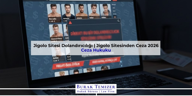 Jigolo Sitesi Dolandırıcılığı | Jigolo Sitesinden Ceza 2026