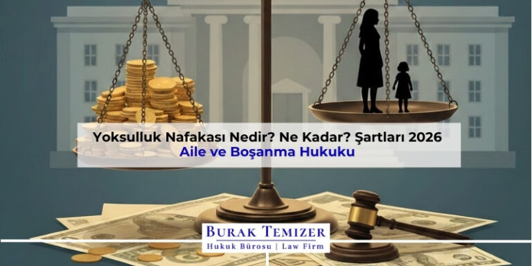 Yoksulluk Nafakası Nedir? Ne Kadar? Şartları 2026