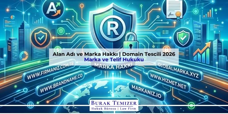 Alan Adı ve Marka Hakkı | Domain Tescili 2026