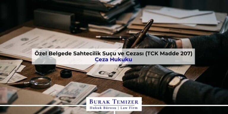 Özel Belgede Sahtecilik Suçu ve Cezası (TCK Madde 207)